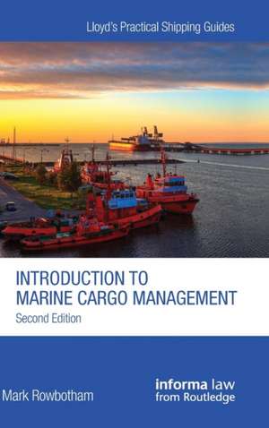 Introduction to Marine Cargo Management de Mark Rowbotham