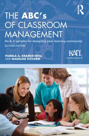 The ABC's of Classroom Management: An A-Z Sampler for Designing Your Learning Community de Pamela A. Kramer Ertel