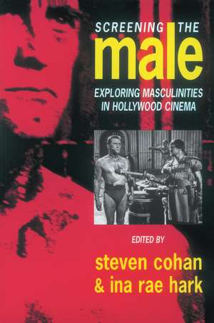 Screening the Male: Exploring Masculinities in the Hollywood Cinema de Steve Cohan