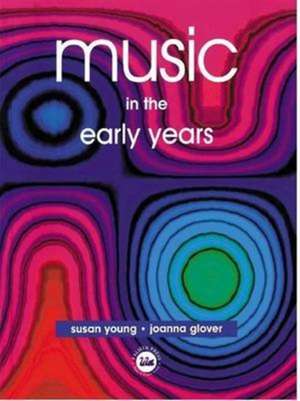 Music in the Early Years de Joanna Glover