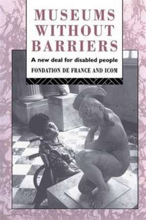 Museums Without Barriers: A New Deal For the Disabled de Fondation de France