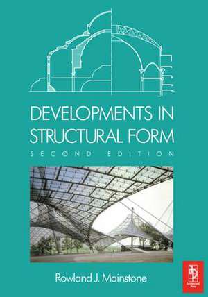 Developments in Structural Form de Rowland Mainstone