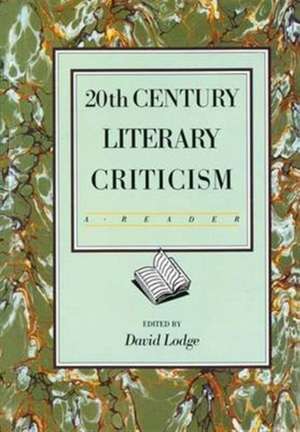 Twentieth Century Literary Criticism: A Reader de David Lodge