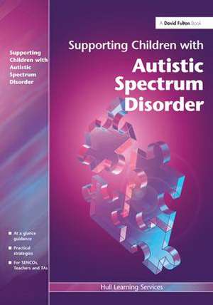 Supporting Children with Autistic Spectrum Disorders de A.P.H Peters