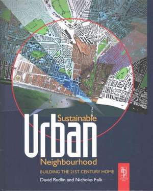 Sustainable Urban Neighbourhood de David Rudlin