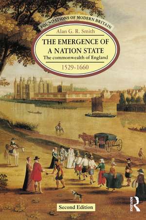 The Emergence of a Nation State: The Commonwealth of England 1529-1660 de Alan G. R. Smith