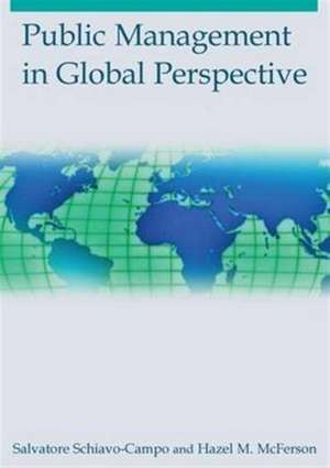 Public Management in Global Perspective de Salvatore Schiavo-Campo