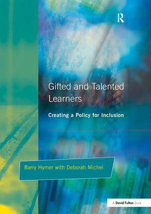 Gifted and Talented Learners: Creating a Policy for Inclusion de Barry Hymer