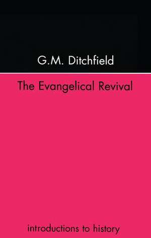 The Evangelical Revival de G. M. Ditchfield