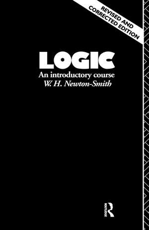 Logic: An Introductory Course de W.H. Newton-Smith