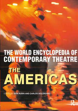 World Encyclopedia of Contemporary Theatre: The Americas de Don Rubin