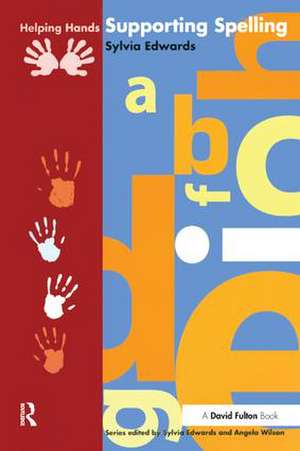 Supporting Spelling de Sylvia Edwards