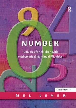 Number: Activities for Children with Mathematical Learning Difficulties de Mel Lever