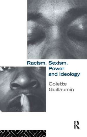 Racism, Sexism, Power and Ideology de Colette Guillaumin