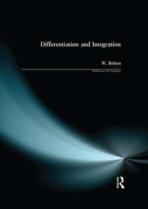 Differentiation and Integration de W. Bolton