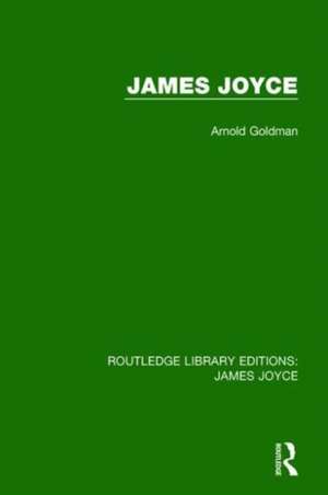 James Joyce de Arnold Goldman