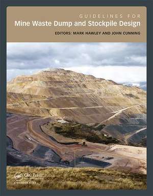 Guidelines for Mine Waste Dump and Stockpile Design de P. Mark Hawley