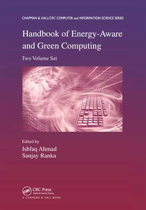 Handbook of Energy-Aware and Green Computing - Two Volume Set de Ishfaq Ahmad