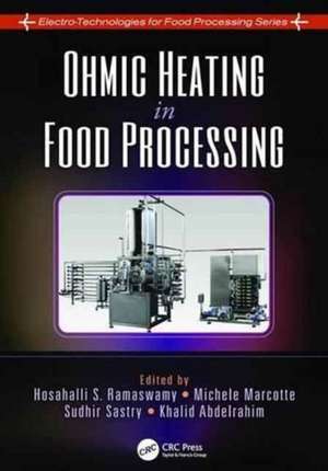 Ohmic Heating in Food Processing de Hosahalli S. Ramaswamy