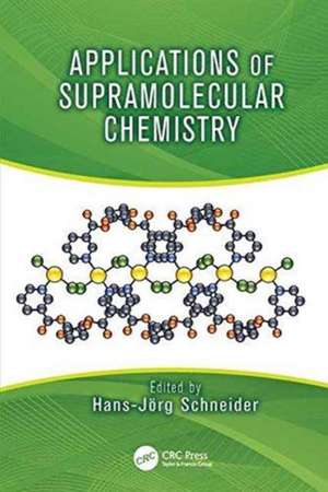 Applications of Supramolecular Chemistry de Hans-Jorg Schneider