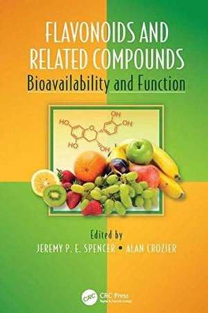 Flavonoids and Related Compounds: Bioavailability and Function de Jeremy P. E. Spencer