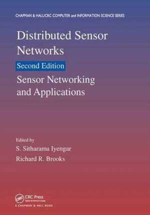 Distributed Sensor Networks: Sensor Networking and Applications (Volume Two) de S. Sitharama Iyengar