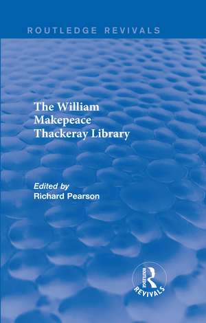 The William Makepeace Thackeray Library de Richard Pearson