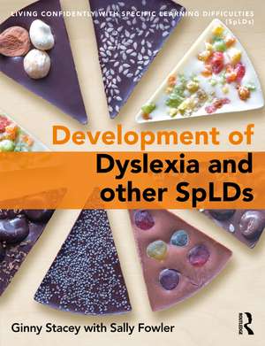 The Development of Dyslexia and other SpLDs de Ginny Stacey