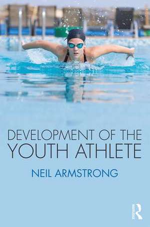 Development of the Youth Athlete de Neil Armstrong