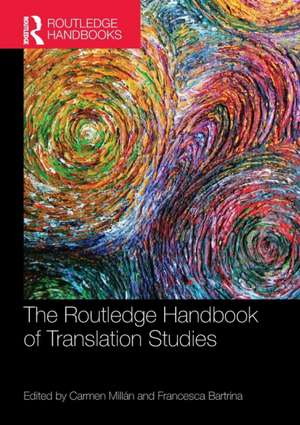 The Routledge Handbook of Translation Studies de Carmen Millán