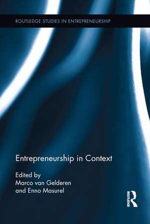 Entrepreneurship in Context de Marco van Gelderen