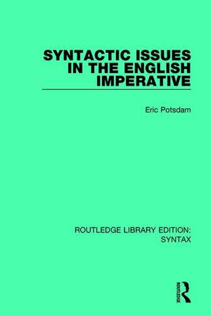 Syntactic Issues in the English Imperative de Eric Potsdam