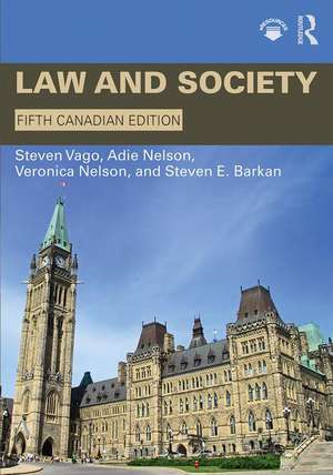 Law and Society: Canadian Edition de Steven Vago