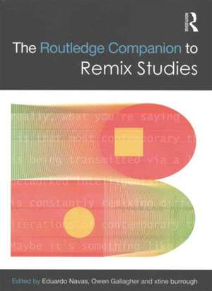 The Routledge Companion to Remix Studies de Eduardo Navas