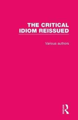 The Critical Idiom Reissued de Various