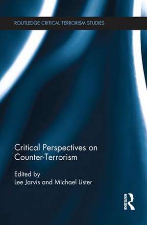 Critical Perspectives on Counter-terrorism de Lee Jarvis