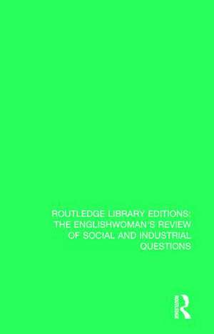 The Englishwoman's Review of Social and Industrial Questions: 1882 de Jane Horowitz Murray