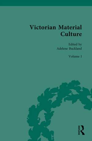 Victorian Material Culture de Adelene Buckland