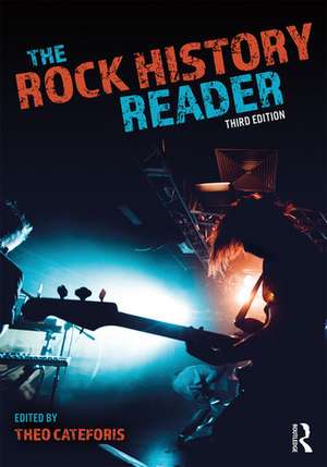 The Rock History Reader de Theo Cateforis