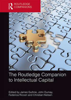 The Routledge Companion to Intellectual Capital de James Guthrie