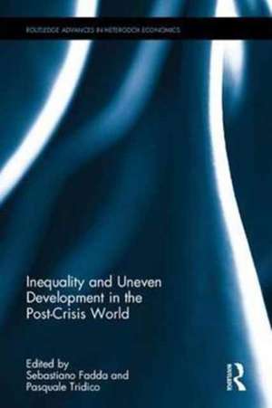 Inequality and Uneven Development in the Post-Crisis World de Sebastiano Fadda