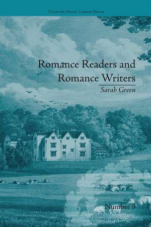 Romance Readers and Romance Writers: by Sarah Green de Christopher Goulding