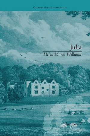 Julia: by Helen Maria Williams de Natasha Duquette