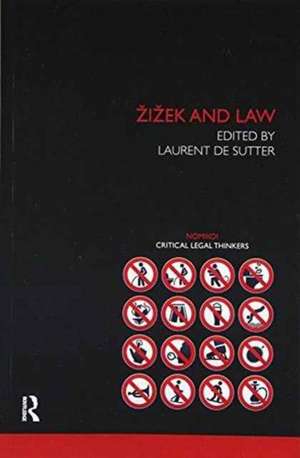 Zizek and Law de Laurent de Sutter