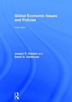 Global Economic Issues and Policies de Joseph P. Daniels