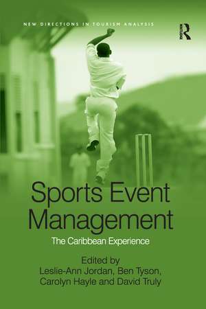 Sports Event Management: The Caribbean Experience de Ben Tyson