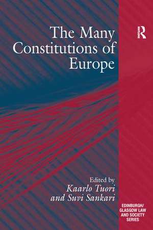 The Many Constitutions of Europe de Suvi Sankari