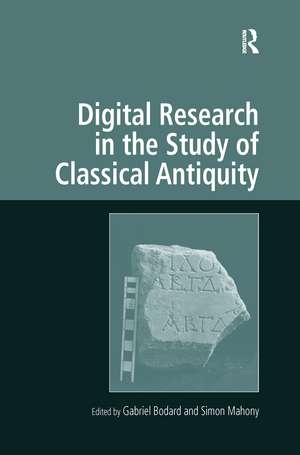 Digital Research in the Study of Classical Antiquity de Simon Mahony