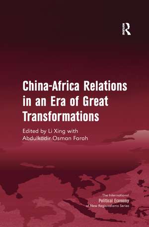 China-Africa Relations in an Era of Great Transformations de Li Xing