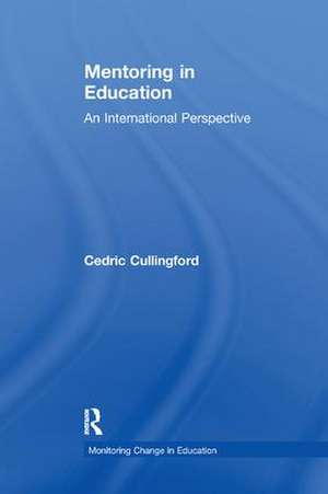 Mentoring in Education: An International Perspective de Cedric Cullingford